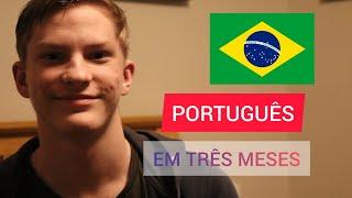 HOW I LEARNED PORTUGUESE IN THREE MONTHS  my story and my advice