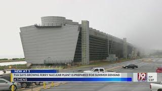 TVA Says Browns Ferry Nuclear Plant is Prepared for Summer Demand  July 19 2024  News 19 at 500