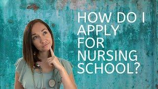 How to Apply to Nursing School - Step by Step