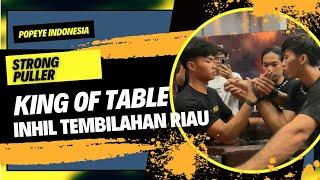 DAENG POPEYE INDONESIA vs ROHAN KUANSING ‼️ KING OF TABLE ‼️ STRONG PULLER TEMBILAHAN INHIL RIAU ‼️