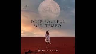 Deep Soulful Mid-Tempo Vol 33 Mixed By Dj Luk-C S.A 20k Appreciation Mix