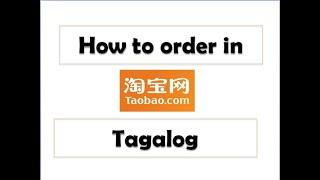 China to Philippines How to Order in Taobao Tagalog explained