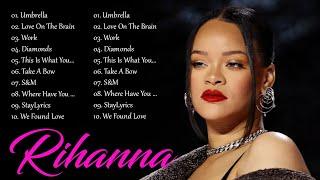 Rihanna Greatest Hits Full Album - Top 10 Best Songs of Rihanna Playlist 2024