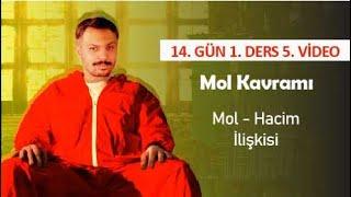 Mol - Hacim İlişkisi  14. Gün 1. Ders  5. Video