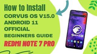 How to Install CorvusOS v15.0 on Redmi Note 7 Pro  beginners Guide  No Bootloop  Safe Method 