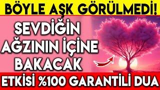 BÖYLE AŞK GÖRÜLMEDİ  SEVDİĞİN AĞZININ İÇİNE BAKACAK ETKİSİ %100 GARANTİLİ DUA