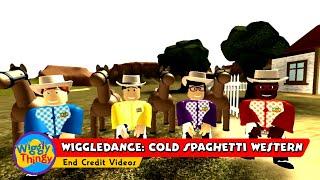 WigglyThingy  WiggleDance Cold Spaghetti Western  End Credit Videos