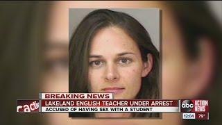Lakeland teacher arrested for having sex with 17-year-old student