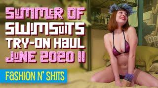 Summer of Swimsuits Try-On Haul June 2020 II in January • Fashion N Shits