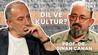 Dil ve kültürün ilişkisi?  Prof. Dr. Sinan Canan & Fatih Altaylı - Teke Tek Bilim