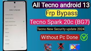 All Tecno Spark 20cFRP Bypass without PC Android 13 Tecno Latest Security update 2024