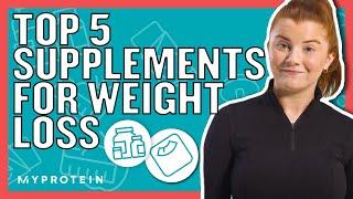 The Best Supplements For Weight Loss That Actually Work  Nutritionist Explains...  Myprotein