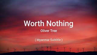 Worth Nothing  Oliver Tree  MMsubLyrics