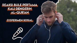 Reaksi Bule Pertama Kali Dengar Al-Quran - EKSPERIMEN SOSIAL DI TURKI INI MENGEJUTKAN