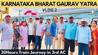 30 Hours in KARNATAKA BHARAT GAURAV DAKSHINA TRAIN Journey in 3rd AC  4000Kms Tourist Train Yatra 