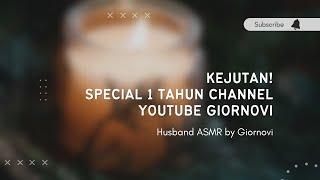 Kejutan Special 1 Tahun Channel Youtube Giornovi  Husband ASMR  Indonesia