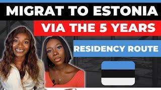 Migrate To Estonia Via The Residency Permits  Step-By-Step Process