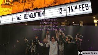 The Revolution Live in London February 13th & 14th 2019