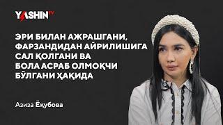 Eri bilan ajrashgani farzandidan ayrilishiga sal qolgani va bola asrab olmoqchi bo‘lgani haqida