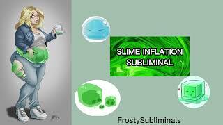 Slime Inflation Subliminal 