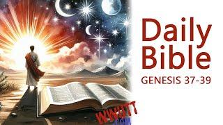 Daily Bible Reading  Genesis 37-39