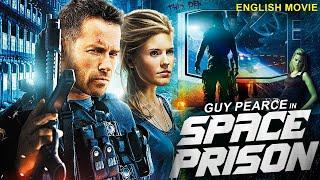 Guy Pearce In SPACE PRISON - Hollywood Movie  Maggie Grace  Superhit Action Thriller English Movie