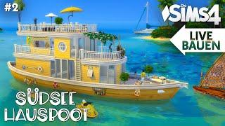 Live Bauen ️ Südsee HAUSBOOT in Die Sims 4 mit Daniel und Chris #2