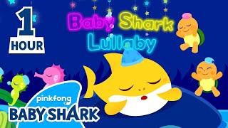 1 HOUR LOOP Baby Shark Lullaby  +Compilation  Soothing Song for Babies  Baby Shark Official