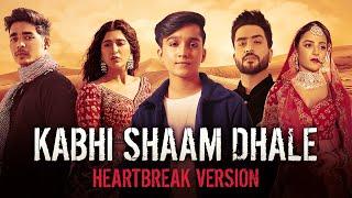 Kabhi Shaam Dhale Heartbreak Version Mohammad Faiz  Jaani  VYRL Originals