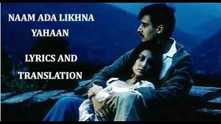 Naam Ada Likhna – Yahaan Lyrics  Shreya Ghoshal Shaan  Shantanu Moitra