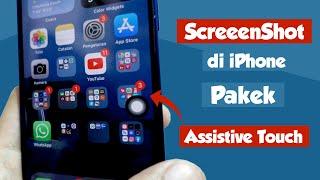 Cara screenshot layar di iPhone lewat Assistive Touch