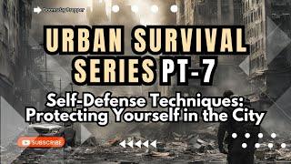 Self-Defense Techniques Protecting Yourself in the City #selfdefensetechniques @canadianprepper