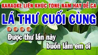 Karaoke Liên Khúc Nhạc Sống Tone Nam Dễ Hát  Lá Thư Cuối Cùng