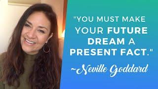 Make Your Future Dream a PRESENT FACT ∬ Neville Goddard ∬ Living in the End