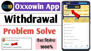 oxxowin app withdrawal problem  oxxowin app real or fake  oxxowin earning app