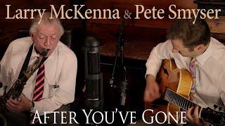 After Youve Gone  Larry McKenna sax & guitar Pete Smyser  jazz duo