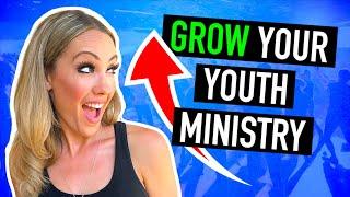 The 7 Essential Tips to GROW Your YOUTH MINISTRY