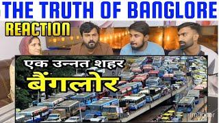 बैंगलोर का सच   THE TRUTH OF BANGLORE @SpicyReactionpk