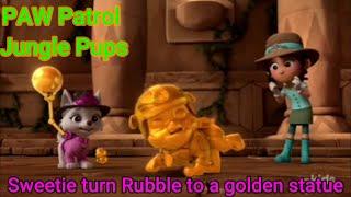 PAW Patrol Clip Jungle Pups  Sweetie turn Rubble to a golden statue