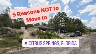 5 Reasons NOT to Move to Citrus Springs Florida  What Is It Really Like Living in Citrus County?