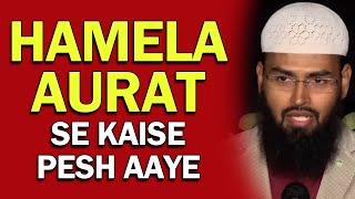 Hamela Aurat Ke Sath Kaise Pesh Aaye By @AdvFaizSyedOfficial