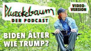 209 - Biden älter wie Trump?  plueckebaum – der Podcast