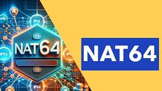 NAT64 - Theory and Configuration with Downloadable Lab Guide