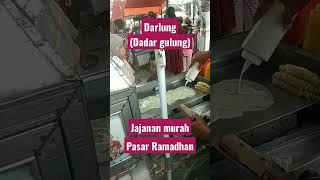 Darlundadar gulung jajanan murah.pasar Ramadhan. #dadargulung #jajananmurah #pasarramadhan