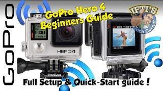 GoPro Hero 4 Black  Silver - The ULTIMATE Beginners Guide Setting up & Using