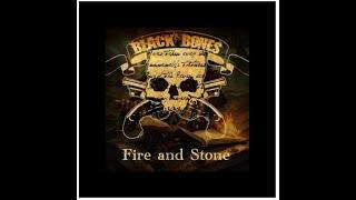 Black Bones - Fire and Stone - Official Video