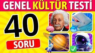 Ne Kadar Zekisin ?  Genel Kültür Testi  40 Soruluk Quiz 