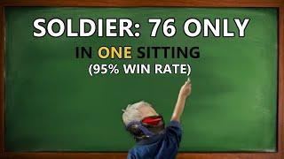 Unranked to GM Soldier 76 ONLY IN ONE SITTING  95% Win rate  ONLY 1 LOSS