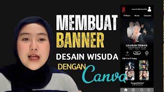 Tutorial membuat desain banner Wisuda dengan Canva