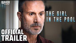 The Girl in the Pool  Official Trailer